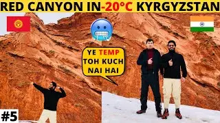 EXPLORING RED CANYON IN -20°C MURDASH KYRGYZSTAN