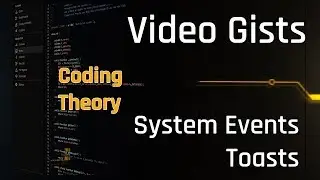 Video Gists - System Events VueJS [TOAST] for Coding Theory
