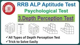 RRB ALP CBT 3 Psycho Test | 3.Depth Perception Test | Types | Trick to Solve Easily