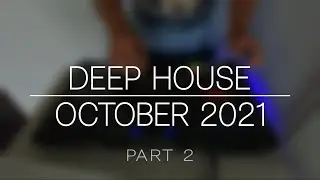 Best Of Vocal Deep House 2021 October 2021 Part 2 DJ Set Tech House 2021 Ibiza Summer Mix 2021