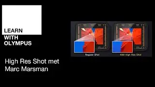 Learn with Olympus (10) | High Res Shot