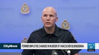 Former Employee Charged In Murder Of Vancouver Businessman