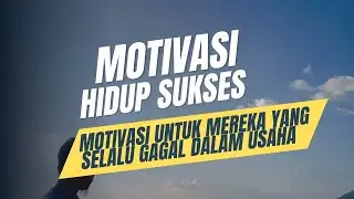 Motivasi Hidup Sukses