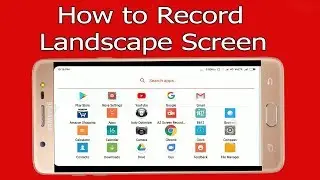 How to Record videos in landscape mode / Full screen in Android Mobile HD