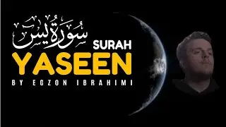 Surah Yaseen by Egzon Ibrahimi
