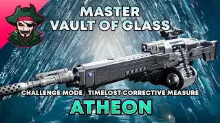 Master Vault of Glass: Atheon Challenge