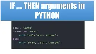 IF     THEN arguments in Python