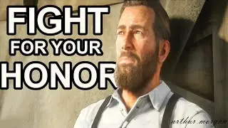 I Am a Man Who Will Fight for Your Honor | Red Redemption 2
