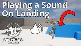 Unreal Engine 5 Tutorial - Playing a Sound on Landing