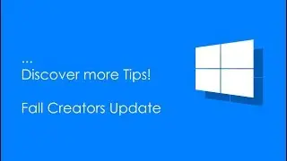 Windows 10 Fall Creators Update - Best Features