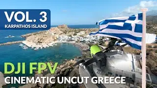 DJI FPV cinematic GREECE - Uncut VOL.3