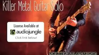 Killer Metal Guitar Solo | Skinny Atlas Music | Royalty Free Video Production Music on AudioJungle
