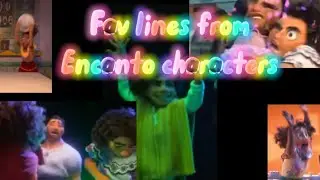 My favorite line of the Encanto characters