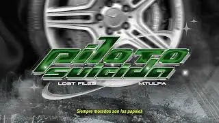 LOST FILES - PILOTO SUICIDA FT. M. TULPA