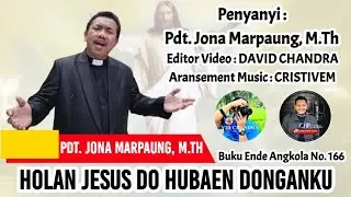 HOLAN JESUS DO HUBAEN DONGANKU - BEA : 166 || Cover by : Pdt. JONA MARPAUNG, M.Th ||