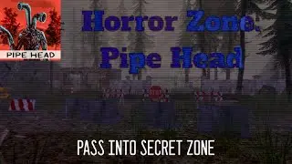 || Horror Zone : Pipe Head - Horror Game - Walkthrough ||