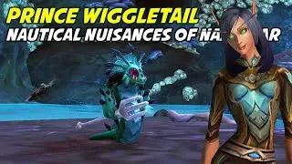 Prince Wiggletail - Nautical Nuisances of Nazjatar