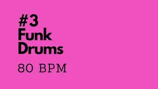Funk Drum Track #3 - 80 bpm