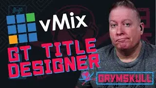 How to use the vMix's GT Title Designer (Pro Series)