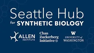 Seattle Hub for Synthetic Biology launch event & fireside chat
