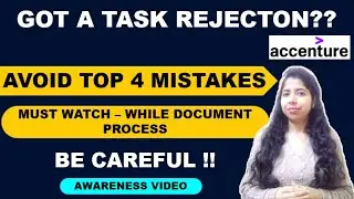 How To Avoid Task Rejection? | Accenture Task Rejection | Accenture Document Verification