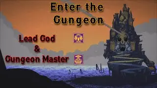 Enter the Gungeon - 