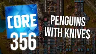 CORE 356: Penguins with Knives - PART 1