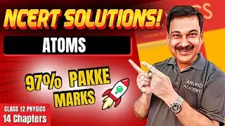 ATOMS🚀 Class 12 Physics NCERT Solutions | 97% Pakke Marks! 🔥 