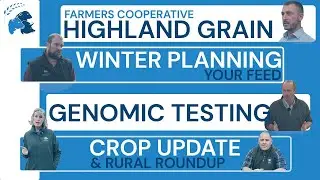 FAS TV Ep20: Highland Grain Cooperative, Planning Winter Feed, and Genomic Testing