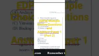 See full video on my channel. EDPM Multiple Choice Questions and Answers (Part 2)