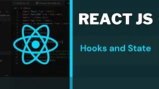 REACT JS 101 | Understanding Hooks and State | Desi Programmer