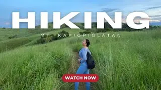 MT. KAPIGPIGLATAN VLOG (PHILIPPINES)