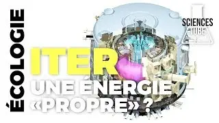 Défit écologique - ITER, le défit pour une énergie propre et sure