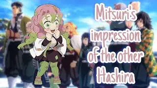 Mitsuri’s impressions of the other Hashira