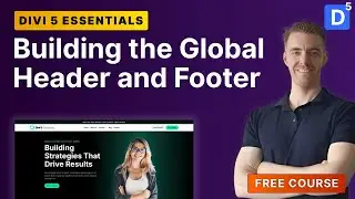Step 2: Building the Global Header & Footer in Divi 5
