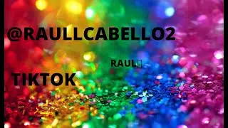 @RAULLCABELLO2  TIKTOK MEJORES VIDEOS