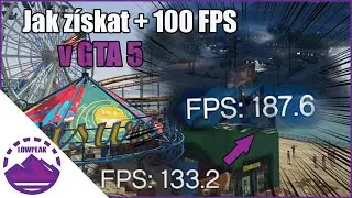 Jak získat co nejvíce FPS ve hře GTA 5 | Návod, jak si zrychlit hru (100 FPS boost)