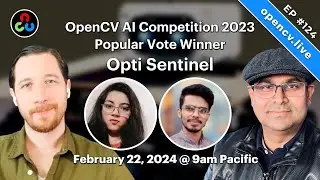 Opti Sentinel- OpenCV AI Competition 2023 Popular Vote Winner - OpenCV Live 124