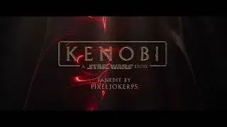 Kenobi: Trials of the Master- Fanedit by PixelJoker95 Teaser Announcement