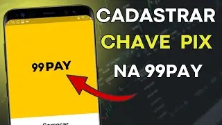 COMO CADASTRAR CHAVE PIX NA 99PAY (PASSO A PASSO)