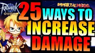25 WAYS TO INCREASE YOUR DAMAGE - RAGNAROK ORIGIN
