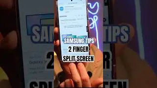 Samsung Tricks | Use two fingers to Split Screen 