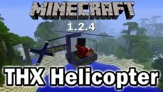 Minecraft THX Helicopter Mod Review & How To Install | 1.2.4