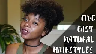 5 Quick & Easy Natural Hairstyles