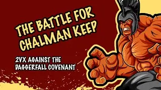 Harassing Daggerfall Covenant at Chalman Keep with zL0K1 2vX