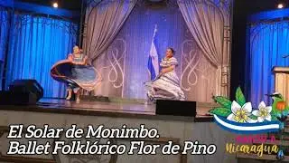El Solar de Monimbo - Ballet Folklórico Flor de Pino.