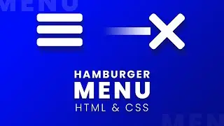 Build Animated Hamburger Menu Using Html and CSS