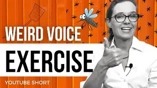 Voice Warm Ups For Speaking or Singing: The Mosquito Sound