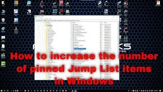 How to increase the number of pinned Jump List items in Windows