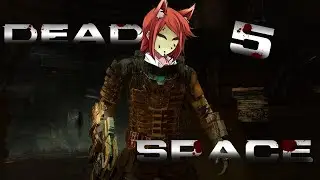 She's a Doctor.. But I Barely Survived! | Dead space Remake Part 5